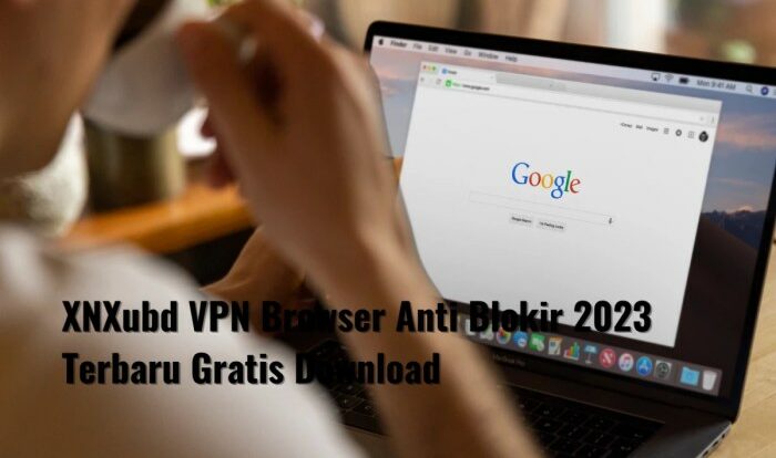 Xnxubd vpn browser apk v3.0.0 anti blokir versi terbaru 2023