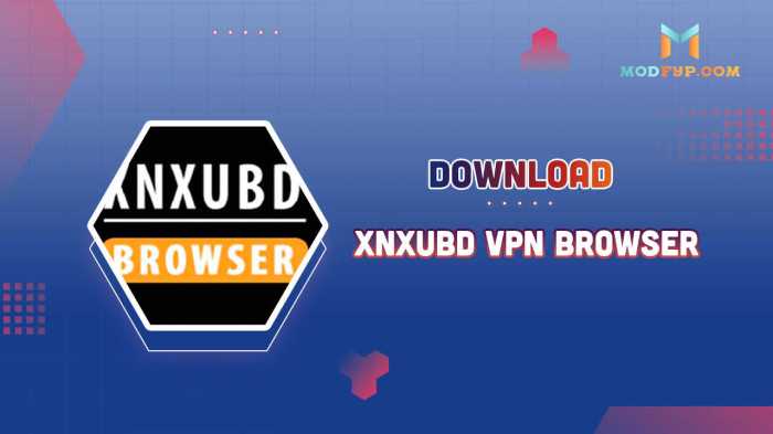 Xnxubd vpn browser apk v3.0.0 anti blokir versi terbaru 2023